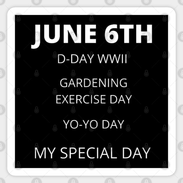 June 6th birthday, special day and the other holidays of the day. Sticker by Edwardtiptonart